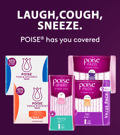 Laugh, cough, sneeze. Poise has you covered.